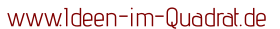 www.Ideen-im-Quadrat.de